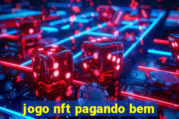 jogo nft pagando bem